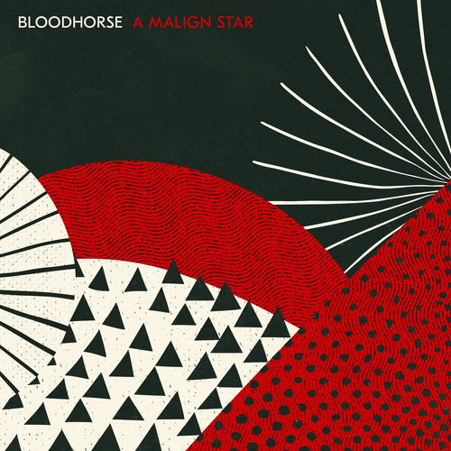 Bloodhorse : A Malign Star (Single)